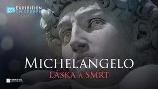 EOS: Michelangelo - Láska a smrt